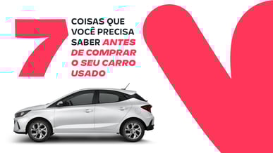 Lateral do HB20 prata com a frase '7 coisas que você precisa saber antes de comprar seu carro usado'